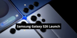 Samsung Galaxy S26 Series Launch Today | Finally Samsung Galaxy S26 Series Aagaya 2026