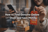 How to Find Genuine Online Deals and Save Money